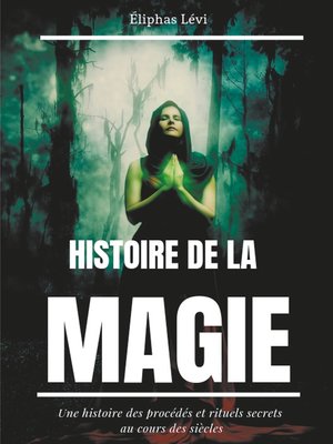 cover image of Histoire de la Magie